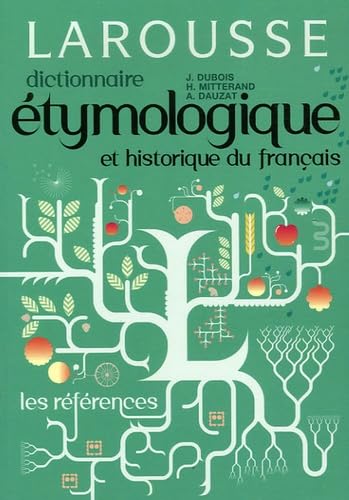Dictionnaire étymologique et historique français 9782035826992