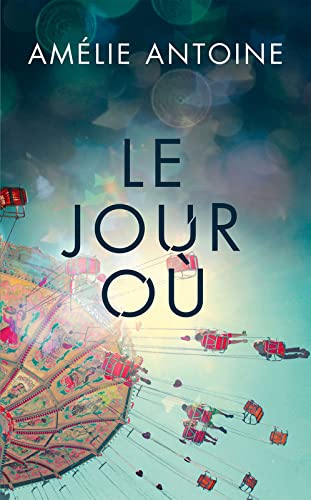 Le jour où 9782298160925