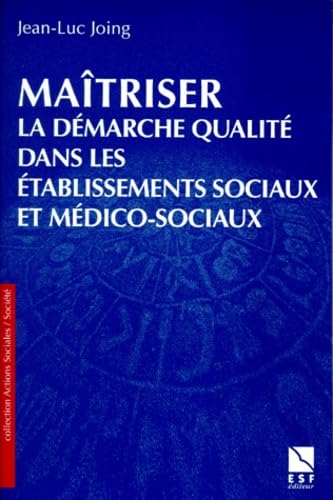 Maîtriser la démarche qualité dans les établissements 9782710112839