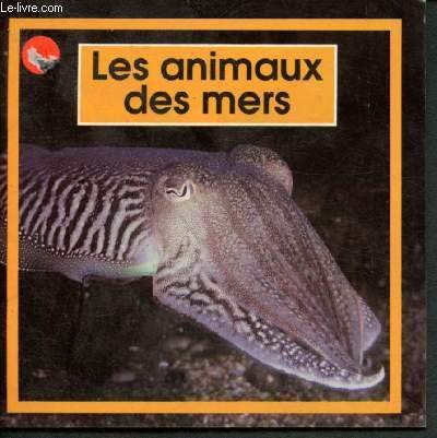 Les animaux des mers 9782867266621