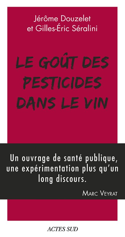 Le Goût des pesticides dans le vin 9782330093006