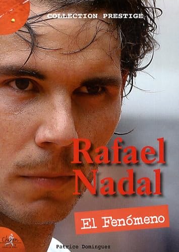 Rafael Nadal : El fenomeno 9782702714980