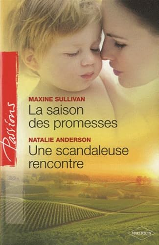 La saison des promesses ; Une scandaleuse rencontre 9782280219877