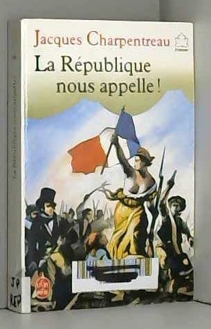 La République nous appelle !: Poèmes et chants révolutionnaires de 1789 à nos jours 9782010152108