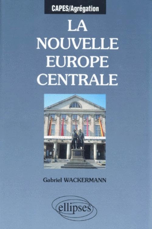 La nouvelle Europe centrale 9782729857257