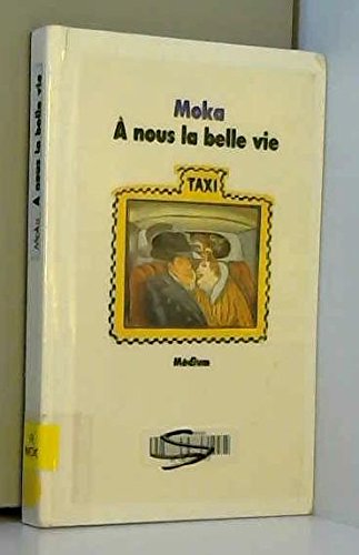 Nous la belle vie (A) 9782211022903