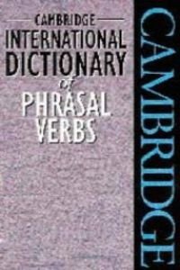Cambridge International Dictionary of Phrasal Verbs 9780521565585