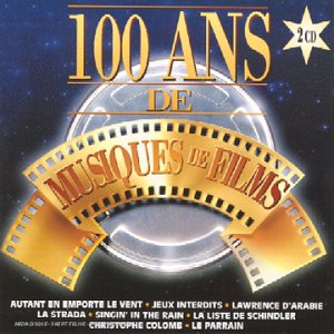 100 Ans De Musiques De Films 3296637104878