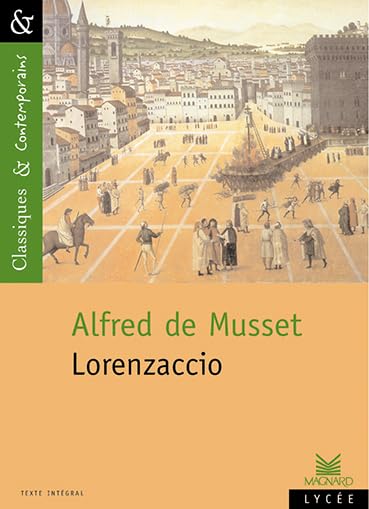 Lorenzaccio - Classiques et Contemporains 9782210754423