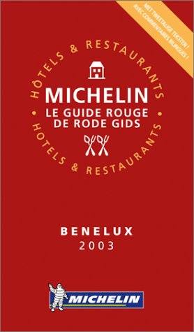 Guide Rouge : Bénélux 2003 9782061006993