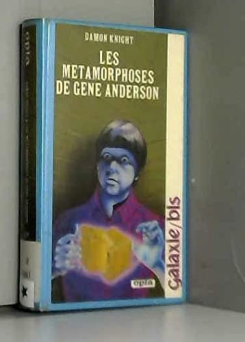 Les Métamorphoses de Gene Anderson (Galaxie-bis) 9782720102264