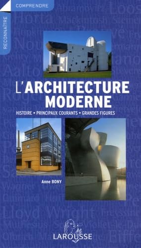 L'architecture moderne: Histoire, principaux courants, grandes figures 9782035055668