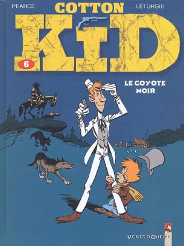 Cotton Kid, tome 6 : Le Coyote noir 9782749301037