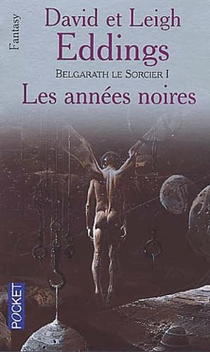 Belgarath le sorcier, tome 1 : Les années noires 9782266075008