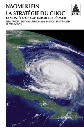 La Stratégie du choc: La Montée d'un capitalisme du désastre 9782742793068