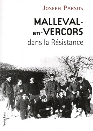 Malleval-en-Vercors dans la résistance 9782907655712