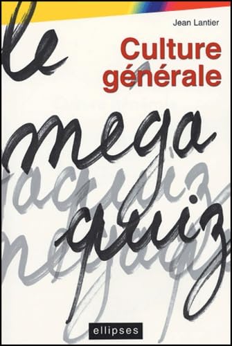 Culture générale : Le MégaquiZ 9782729818128