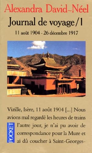 Journal de voyage, tome 1 : 11 août 1904 - 26 décembre 1917 9782266033084