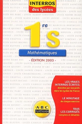 Interros des lycées : Maths 1ère S 9782091844923