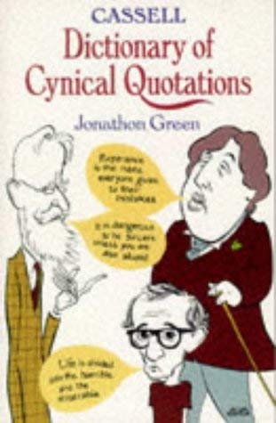 Cassell Dictionary of Cynical Quotations 9780304346639