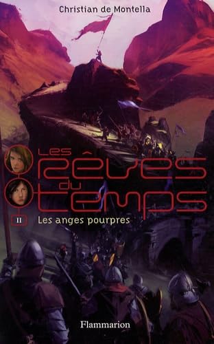 LES REVES DU TEMPS T.2 - LES ANGES POURPRES 9782081630857