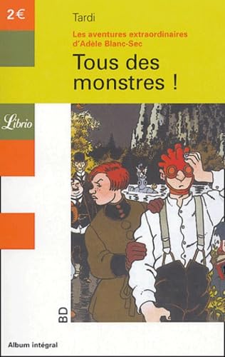 Les aventures extraordinaires d'Adèle Blanc-Sec, tome 7 : Tous des monstres ! 9782290341780