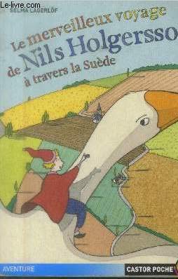 Le Merveilleux Voyage de Nils Holgersson à travers la Suède 9782081643864
