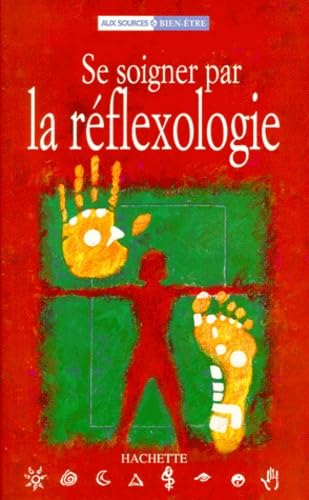 Se soigner par la réflexologie 9782012364042