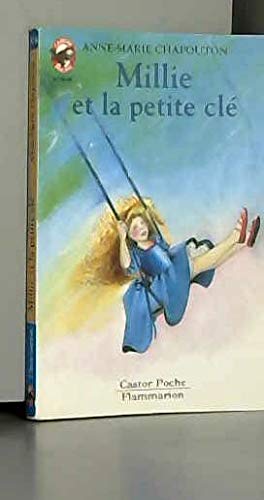 Millie et la petite cle: - SCIENCE-FICTION/FANTASTIQUE, JUNIOR DES 7/8 ANS 9782081621435