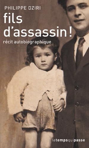 Fils d'assassin ! Histoire d'une vie 9782357540446