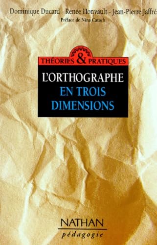 L'orthographe en trois dimensions 9782091204178