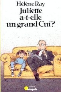 Juliette a-t-elle un grand Cui ? 9782020062220