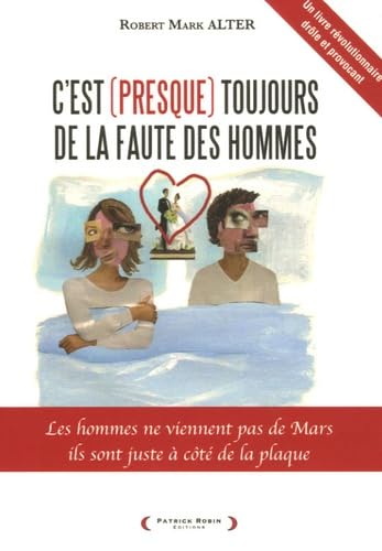 C'est (presque) toujours de la faute des hommes 9782352280101
