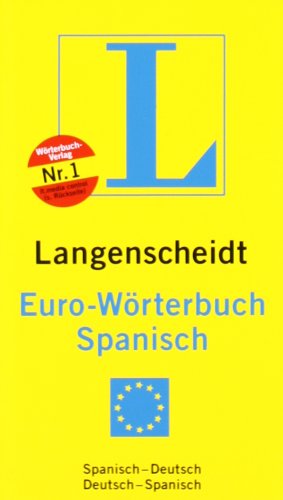 Langenscheidt Euro-Wörterbuch Spanisch: Spanisch-Deutsch / Deutsch-Spanisch. Rund 45.000 Stichwörter und Wendugen 9783468123436