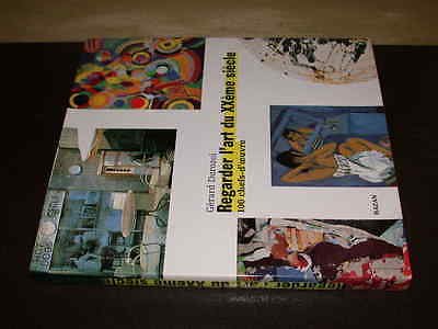Regarder L'Art Du Xxeme Siecle. 100 Chefs-D'Oeuvre 9782850256431