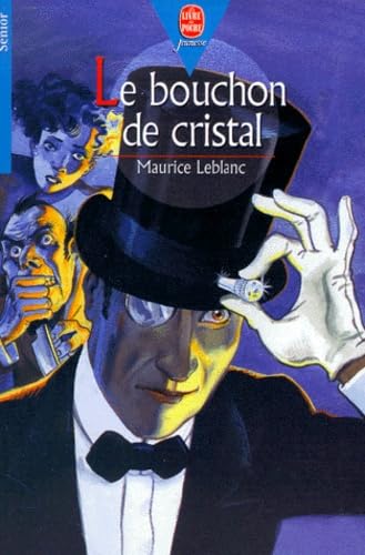 Le bouchon de cristal 9782013217828