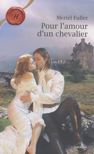 Pour l'amour d'un chevalier 9782280810005