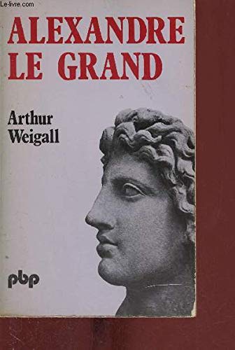 Alexandre le Grand (Petite bibliothèque Payot) 9782228329903
