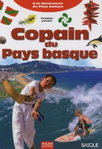 Copain du Pays basque: A la découverte du Pays basque 9782745922939