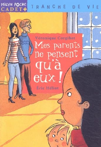 Mes parents ne pensent qu'à eux ! 9782745909084