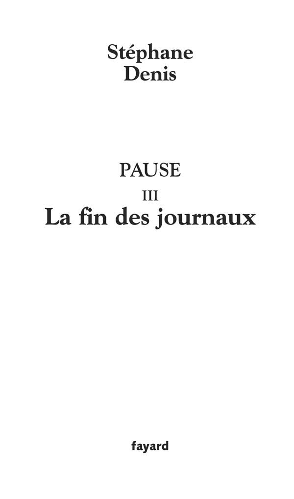Pause III: La Fin des journaux 9782213633664