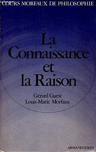 La Connaissance et la Raison 9782200030483