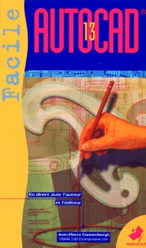 AutoCAD 13 pour Windows facile 9782501024372