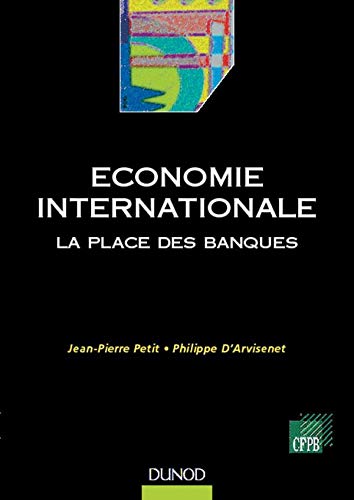 Economie internationale : La Place des banques 9782100047703
