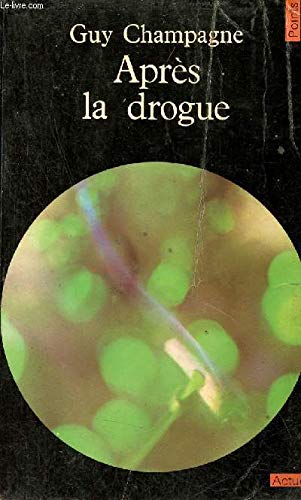 APRES LA DROGUE 