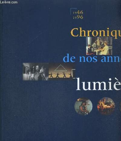 Chroniques de nos années lumières: 1946-1996 9782909317236