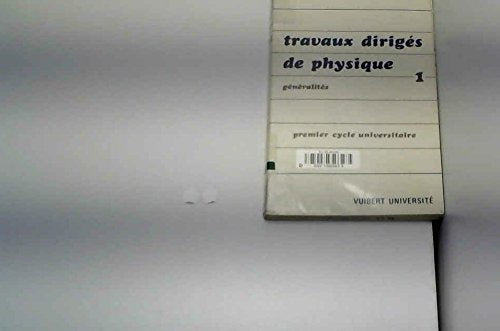 Travaux Diriges De Physique. Generalites 9782711741397