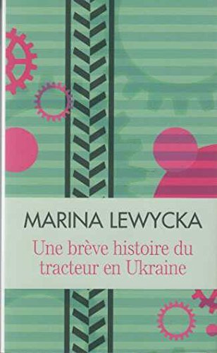 Une brève histoire du tracteur en Ukraine 9782298080933