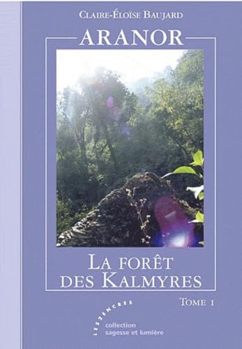 la forêt des Kalmyres 9782351684122