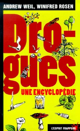 Drogues, Une Encyclopedie 9782844051349
